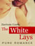 Pure Romance: The White Lays