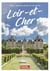 Sites remarquables et insolites du Loir-et-Cher