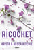 Ricochet - T.2 - La saga new adult culte