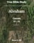 True Bible Study - Abraham Genesis 12-25