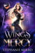 Wings of Mercy - The Last Phoenix, #7