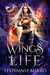 Wings of Life - The Last Phoenix, #5
