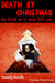 Death By Christmas: Be Kind Or It May Kill You