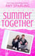 Summer Together - The Summer Series