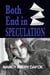 Both End in Speculation