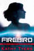 Firebird - Firebird, #1