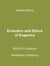Evolution and Ethics of Eugenics