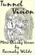 Tunnel Vision - Quirky Verse, #6
