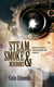 Steam, Smoke & Mirrors -  from the secret journals of Professor Artemus More PhD (Cantab) FRS - Michael Magister & Phoebe Le Breton, #1