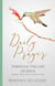 Daily Prayer through the Life of Jesus (Praying through the Gospel of Luke) - Daily Prayer