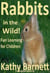 Rabbits  in the Wild!