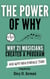 The Power of Why: Why 21 Musicians Created a Program and Why You Should Too - The Power of Why Musicians, #1