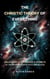 The Christic Theory of Everything: Unlocking The Universe's Secrets at The Intersection of Faith and Reason - The Christic Theory Series, #1