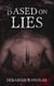 Based on Lies