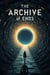 The Archive of Ends