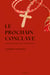 Le Prochain Conclave - Instructions aux cardinaux