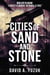 Cities of Sand and Stone