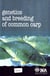 Genetics and breeding of common carp