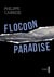Flocoon Paradise - Au paradis de la glisse sans limite, le livre le plus déjanté jamais proposé sur publie.net!