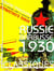 Russie - une plongée dans l'Union Soviétique de 1930