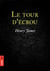 Le tour d'écrou - la plus imparable histoire de fantômes de toute la littérature