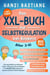 Das Xxl-Buch zur Selbstregulation bei Kindern |  Vom Wutanfall Zum Ruhepol: Unser Stärkster Praxisratgeber Mit Montessori-Weisheit, Spielen & Eltern-Kind-Dialogen (Alter 3–10) - Toolbox für starke Kinder, #1