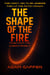The Shape of the Fire - Tales from the Cassidyverse, #3