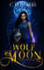 Wolf Moon: A Grazi Kelly Novel 1 - A Grazi Kelly Novel, #1