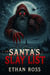 Santa's Slay List - The Slay Bells Chronicles, #1