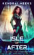 Isle of After - Enter the Kingdom, #2