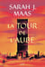 Throne of Glass T6 - La tour de l'aube