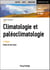 Climatologie et paléoclimatologie - 4e éd.