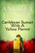 Caribbean Sunset with a Yellow Parrot - Die Belchester-Chroniken, #5