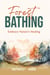 Forest Bathing Embrace Nature's Healing