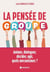 La pensée de groupe - Animer, dialoguer, décider, agir, quels mécanismes ?