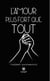 L’amour plus fort que tout