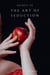 Secrets to the Art of Seduction