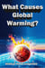 What Causes Global Warming?