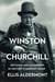 Winston Churchill, A Biography: Defiance and Leadership in History’s Darkest Hour