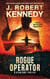 Rogue Operator - Dylan Kane Thrillers, #1