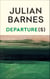 Departure(s) - The No.1 bestselling final book from the Booker Prize-winning author