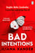 Bad Intentions - The thriller that will keep you on the edge of your seat, from the bestselling author of LOVE, MOM