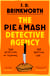The Pie & Mash Detective Agency - A brand-new, laugh-out-loud cosy mystery featuring an unforgettable crime-solving duo