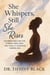 She Whispers, Still She Rises: Affirmations for the Strong Ones Who Are Finally Choosing Themselves - The Strong One Series, #4