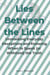 Lies Between the Lines: Unmasking Everyday Deceptions and Knowing When to Speak (or Withhold) the Truth