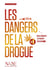 Les Dangers de la drogue