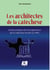 Les architectes de la catéchèse - Guide pratique de l'enseignement de la catéchèse fondé sur l'APC