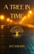 A Tree in Time