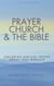Prayer, Church & The Bible: Exploring Biblical Truths About True Worship - Curious Believer