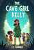 The Cave Girl Kelly